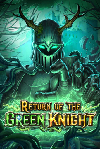 Return of The Green Knight бесплатная демо игра онлайн казино | Покер Дом